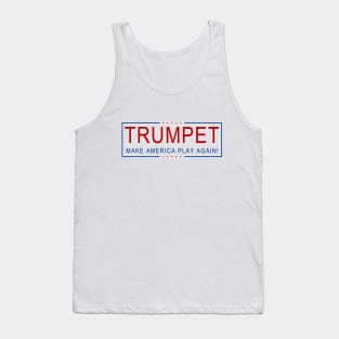 TRUMPET - Make America Play Again! Tank Top